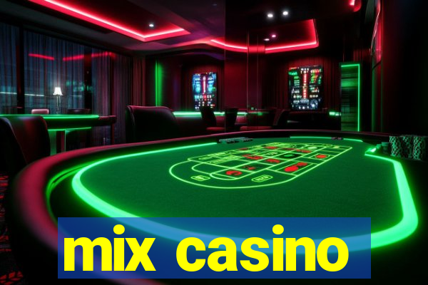 mix casino